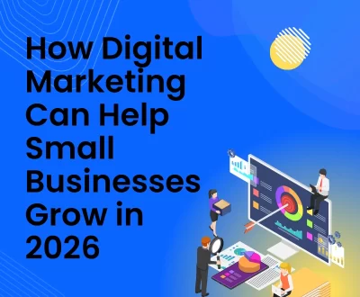 How Digital Marketing Can Help Small Businesses Grow in 2026